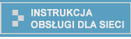 INSTRUKCJA OBSŁUGI DLA SIECI
